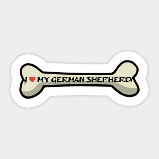 I love my German Shepherd Sticker